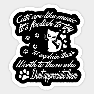 Cats are Like Music Sticker